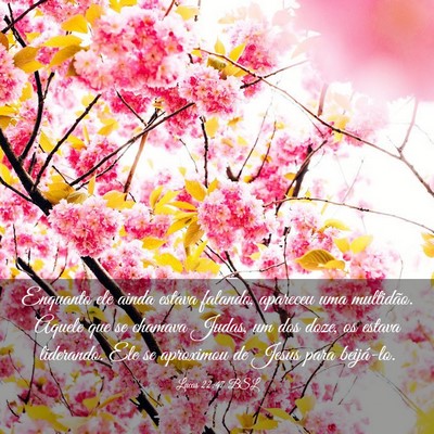 Picture 03 - Lucas 22:47 BSL - Enquanto ele ainda estava falando, apareceu uma - Bible Verse Picture