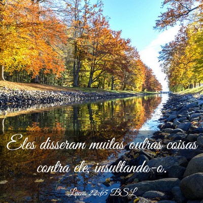 Picture 03 - Lucas 22:65 BSL - Eles disseram muitas outras coisas contra ele, - Bible Verse Picture