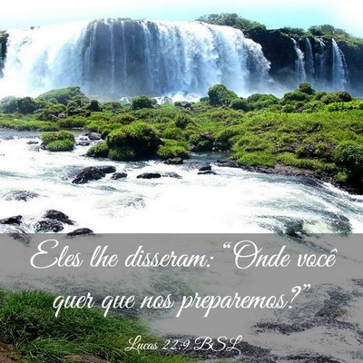 Picture 03 - Lucas 22:9 BSL - Eles lhe disseram: “Onde você quer que nos - Bible Verse Picture