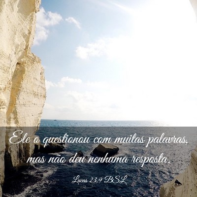 Picture 03 - Lucas 23:9 BSL - Ele o questionou com muitas palavras, mas não - Bible Verse Picture