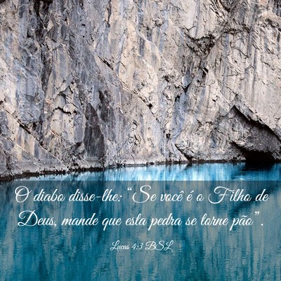 Picture 03 - Lucas 4:3 BSL - O diabo disse-lhe: “Se você é o Filho de - Bible Verse Picture
