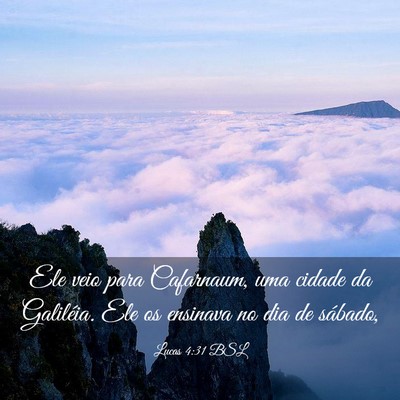 Picture 03 - Lucas 4:31 BSL - Ele veio para Cafarnaum, uma cidade da Galiléia. - Bible Verse Picture