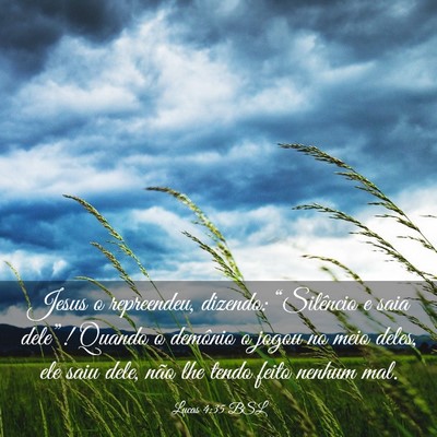 Picture 03 - Lucas 4:35 BSL - Jesus o repreendeu, dizendo: “Silêncio e saia - Bible Verse Picture