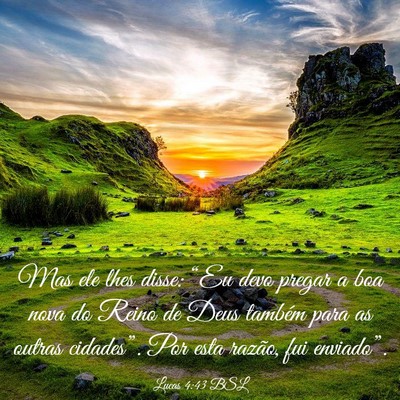 Picture 03 - Lucas 4:43 BSL - Mas ele lhes disse: “Eu devo pregar a boa nova - Bible Verse Picture