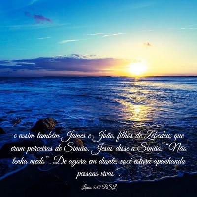 Picture 03 - Lucas 5:10 BSL - e assim também James e João, filhos de Zebedeu, - Bible Verse Picture