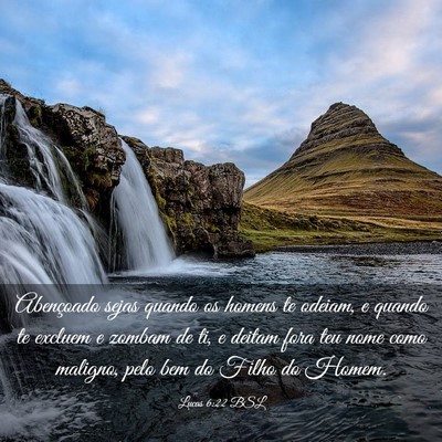 Picture 03 - Lucas 6:22 BSL - Abençoado sejas quando os homens te odeiam, e - Bible Verse Picture