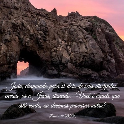 Picture 03 - Lucas 7:19 BSL - João, chamando para si dois de seus discípulos, - Bible Verse Picture