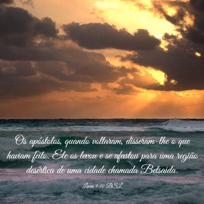 Picture 03 - Lucas 9:10 BSL - Os apóstolos, quando voltaram, disseram-lhe o - Bible Verse Picture