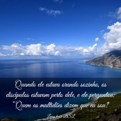 Picture 03 - Lucas 9:18 BSL - Quando ele estava orando sozinho, os discípulos - Bible Verse Picture