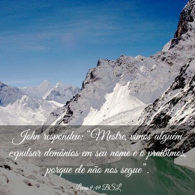 Picture 03 - Lucas 9:49 BSL - John respondeu: “Mestre, vimos alguém expulsar - Bible Verse Picture
