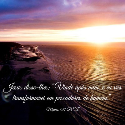 Picture 03 - Marcos 1:17 BSL - Jesus disse-lhes: “Vinde após mim, e eu vos - Bible Verse Picture
