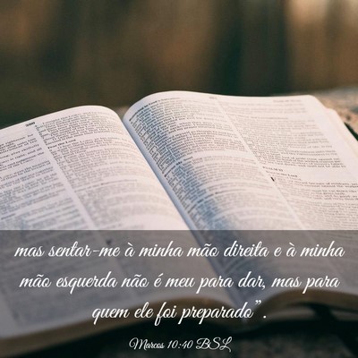 Picture 03 - Marcos 10:40 BSL - mas sentar-me à minha mão direita e à minha - Bible Verse Picture