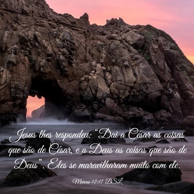 Picture 03 - Marcos 12:17 BSL - Jesus lhes respondeu: “Dai a César as coisas - Bible Verse Picture