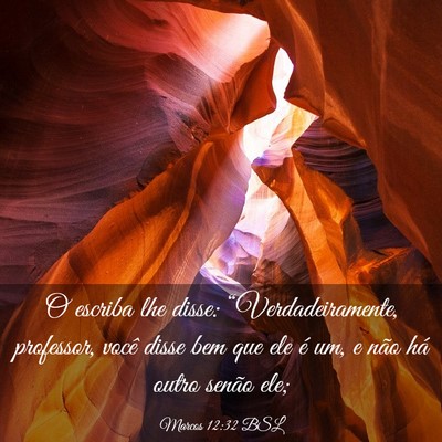 Picture 03 - Marcos 12:32 BSL - O escriba lhe disse: “Verdadeiramente, - Bible Verse Picture