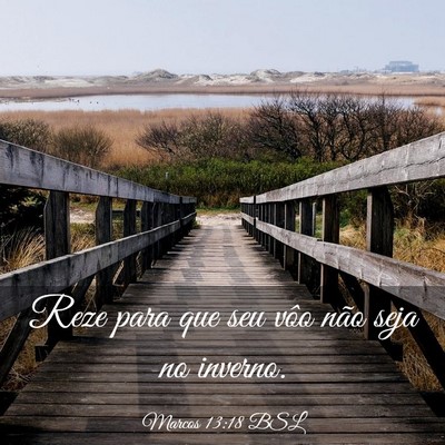 Picture 03 - Marcos 13:18 BSL - Reze para que seu vôo não seja no - Bible Verse Picture