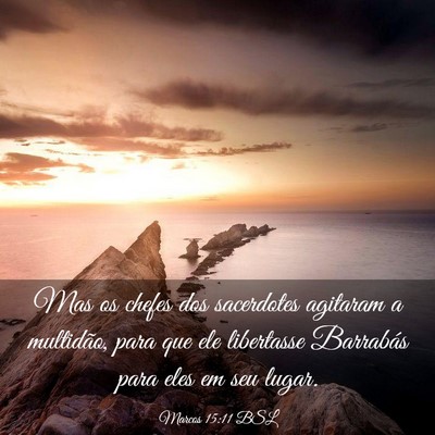 Picture 03 - Marcos 15:11 BSL - Mas os chefes dos sacerdotes agitaram a - Bible Verse Picture