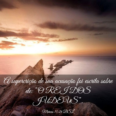 Picture 03 - Marcos 15:26 BSL - A supercrição de sua acusação foi escrita - Bible Verse Picture