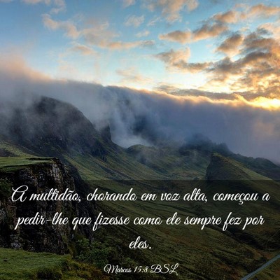 Picture 03 - Marcos 15:8 BSL - A multidão, chorando em voz alta, começou a - Bible Verse Picture
