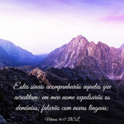 Picture 03 - Marcos 16:17 BSL - Estes sinais acompanharão aqueles que acreditam: - Bible Verse Picture