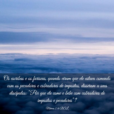 Picture 03 - Marcos 2:16 BSL - Os escribas e os fariseus, quando viram que ele - Bible Verse Picture