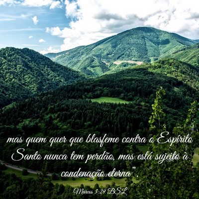 Picture 03 - Marcos 3:29 BSL - mas quem quer que blasfeme contra o Espírito - Bible Verse Picture
