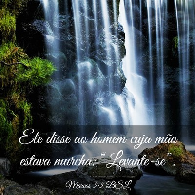 Picture 03 - Marcos 3:3 BSL - Ele disse ao homem cuja mão estava murcha: - Bible Verse Picture