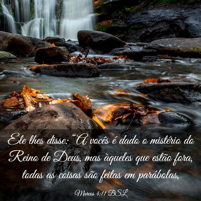 Picture 03 - Marcos 4:11 BSL - Ele lhes disse: “A vocês é dado o mistério - Bible Verse Picture