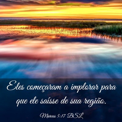Picture 03 - Marcos 5:17 BSL - Eles começaram a implorar para que ele saísse - Bible Verse Picture