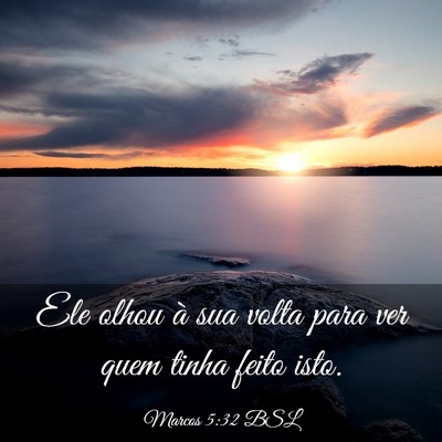 Picture 03 - Marcos 5:32 BSL - Ele olhou à sua volta para ver quem tinha feito - Bible Verse Picture
