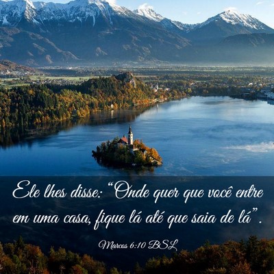 Picture 03 - Marcos 6:10 BSL - Ele lhes disse: “Onde quer que você entre em - Bible Verse Picture