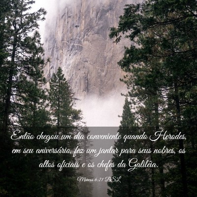 Picture 03 - Marcos 6:21 BSL - Então chegou um dia conveniente quando Herodes, - Bible Verse Picture
