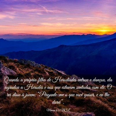 Picture 03 - Marcos 6:22 BSL - Quando a própria filha de Herodíades entrou e - Bible Verse Picture