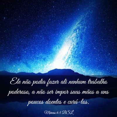 Picture 03 - Marcos 6:5 BSL - Ele não podia fazer ali nenhum trabalho - Bible Verse Picture
