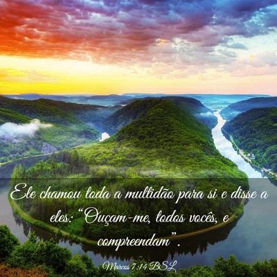 Picture 03 - Marcos 7:14 BSL - Ele chamou toda a multidão para si e disse a - Bible Verse Picture
