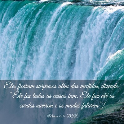 Picture 03 - Marcos 7:37 BSL - Eles ficaram surpresos além das medidas, - Bible Verse Picture