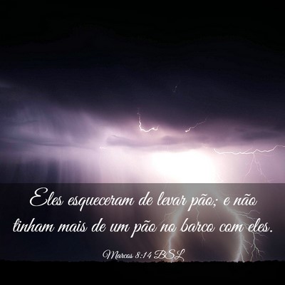Picture 03 - Marcos 8:14 BSL - Eles esqueceram de levar pão; e não tinham mais - Bible Verse Picture