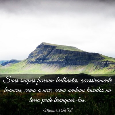 Picture 03 - Marcos 9:3 BSL - Suas roupas ficaram brilhantes, excessivamente - Bible Verse Picture