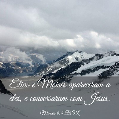 Picture 03 - Marcos 9:4 BSL - Elias e Moisés apareceram a eles, e conversaram - Bible Verse Picture