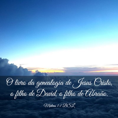 Picture 03 - Mateus 1:1 BSL - O livro da genealogia de Jesus Cristo, o filho de - Bible Verse Picture