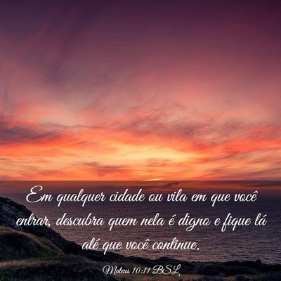 Picture 03 - Mateus 10:11 BSL - Em qualquer cidade ou vila em que você entrar, - Bible Verse Picture