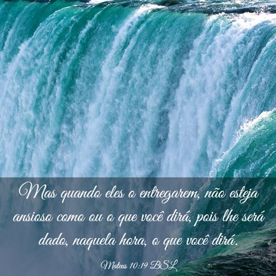 Picture 03 - Mateus 10:19 BSL - Mas quando eles o entregarem, não esteja ansioso - Bible Verse Picture