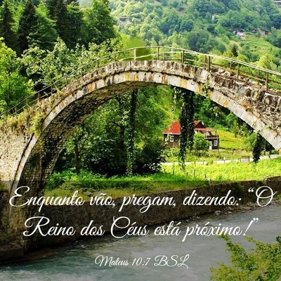 Picture 03 - Mateus 10:7 BSL - Enquanto vão, pregam, dizendo: “O Reino dos - Bible Verse Picture
