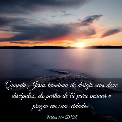Picture 03 - Mateus 11:1 BSL - Quando Jesus terminou de dirigir seus doze - Bible Verse Picture