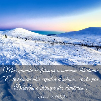 Picture 03 - Mateus 12:24 BSL - Mas quando os fariseus o ouviram, disseram: - Bible Verse Picture