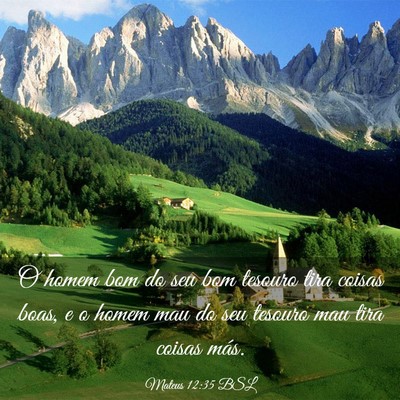 Picture 03 - Mateus 12:35 BSL - O homem bom do seu bom tesouro tira coisas boas, - Bible Verse Picture