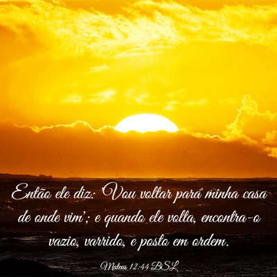 Picture 03 - Mateus 12:44 BSL - Então ele diz: 'Vou voltar para minha casa de - Bible Verse Picture
