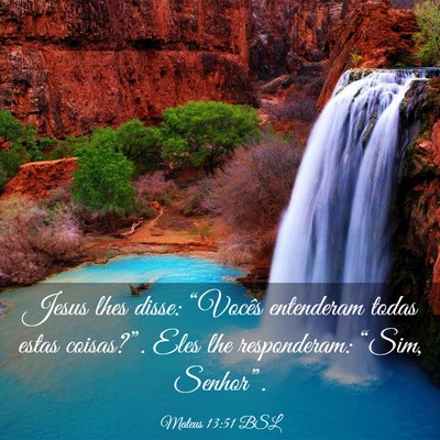 Picture 03 - Mateus 13:51 BSL - Jesus lhes disse: “Vocês entenderam todas - Bible Verse Picture
