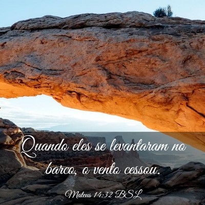 Picture 03 - Mateus 14:32 BSL - Quando eles se levantaram no barco, o vento - Bible Verse Picture