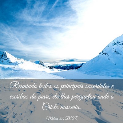Picture 03 - Mateus 2:4 BSL - Reunindo todos os principais sacerdotes e - Bible Verse Picture