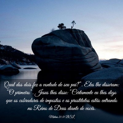 Picture 03 - Mateus 21:31 BSL - Qual dos dois fez a vontade de seu pai?”. Eles - Bible Verse Picture